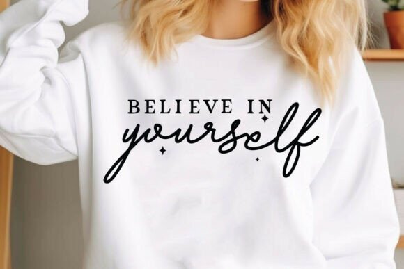 Review: Motivational SVG Believe in Yourself SVG